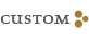 Custom